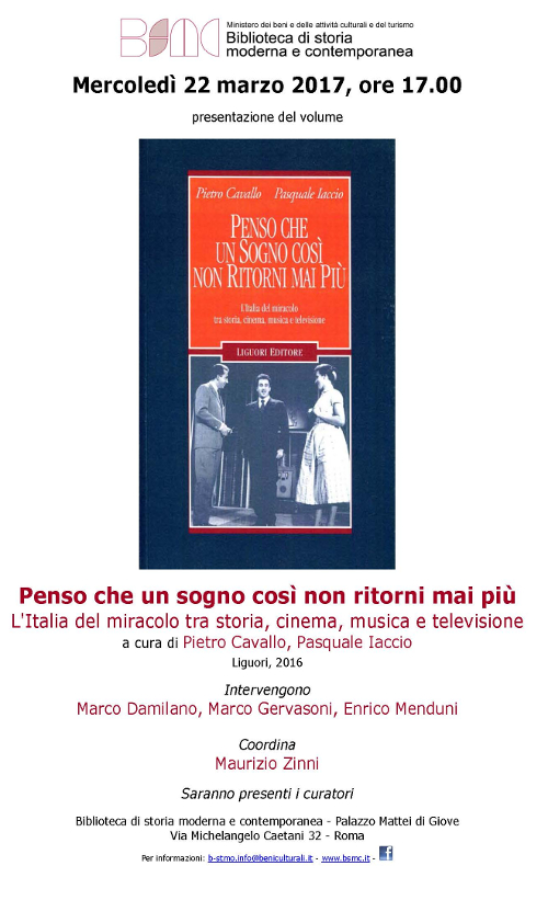Penso che un sogno così non ritorni mai più. L'Italia del miracolo tra storia, cinema, musica e televisione