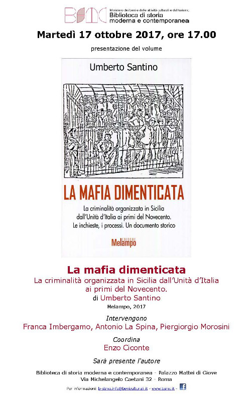 La mafia dimenticata. La criminalità organizzata in Sicilia dall'Unità d'Italia ai primi del Novecento. Le inchieste, i processi. Un documento storico
